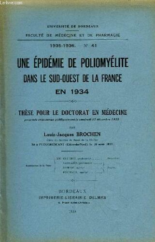 Une Epidémie De Poliomyélite Dans Le Sud-Ouest De La France En 1934. Thèse Pour Le Doctorat En Médecine N°41