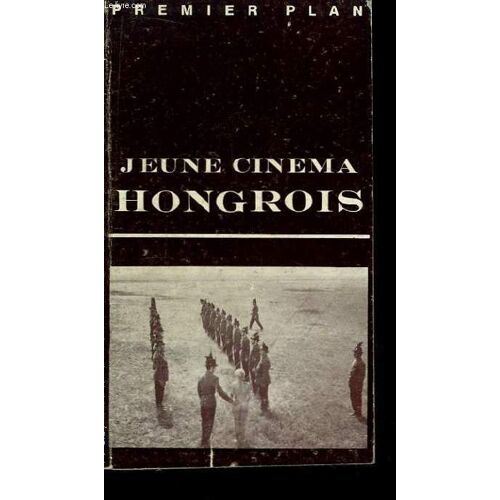 Premier Plan N°43 : Jeune Cinéma Hongrois