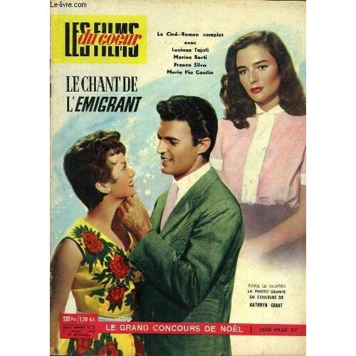 Les Films Du Coeur N°21 - 2e Année : Le Chant De L'emigrant, Avec Luciano Tajoli, Marina Berti, Franco Silva Et Maria Pia Casilio