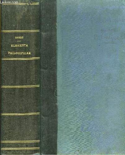 Elementa Philosophiae Aristotelico-Thomisticae. Vol. 1 : Logica. Philosophia Naturalis