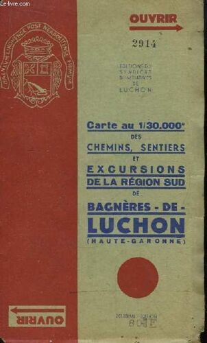 Carte Au 1 / 30 000e Des Chemins, Sentiers, Et Excursions De La Région Sud De Bagnères-De-Luchon (Haute-Garonne)