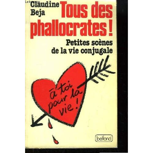 Tous Des Phallocrates ! Petites Scènes De La Vie Conjugale