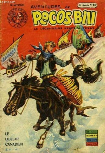 Aventures De Pecos Bill, Le Légendaire Héros Du Texas. 5e Année - N°18 : Le Dollar Canadien