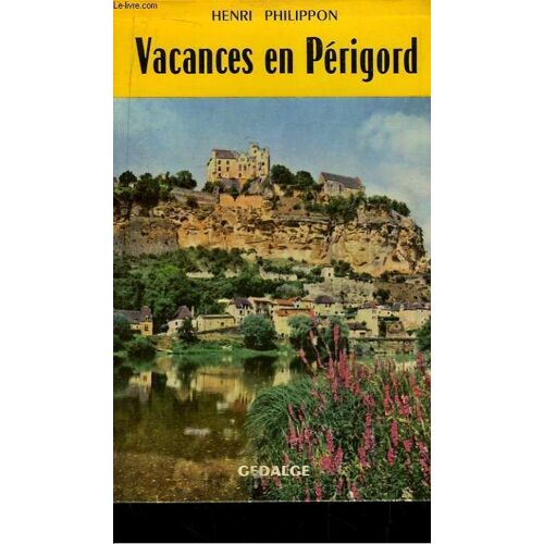 Vacances En Périgord