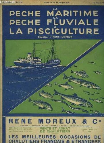La Pêche Maritime, La Pêche Fluviale & La Pisciculture. 16ème Année - N° 730 : Les Prévisions Pour La Saison Harenguière Sur La Côte Orientale D'angleterre En 1933 - La Plaque Tournante ...