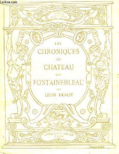 Les Chroniques Du Château De Fontainebleau