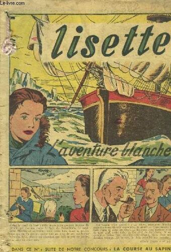 Lot De 26 Numéros De Lisette. 1er Semestre 1953 : Du N°1, Du 4 Janvier 1953 Au N°26, Du 28 Juin 1953