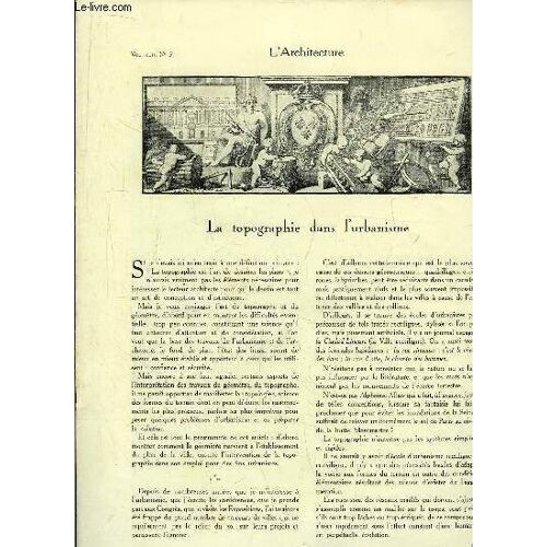 L'architecture. N°3 - Volume Xlii : La Topographie Dans L'urbanisme - Le Château De Nanteau-Sur-Lunain, Par Morice - Le Paquebot Ile-De-France - Immeubles De Jean Bertrand