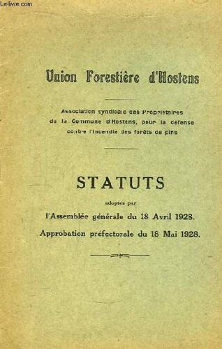 Statuts Adoptés Par L'assemblée Générale Du 18 Avril 1928. Approbation Préfectorale Du 18 Mai 1928