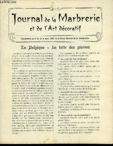 Journal De La Marbrerie Et De L'art Décoratif. Supplément Au N°81 De La Revue Générale De La Construction : En Belgique, La Lutte Des Pierres
