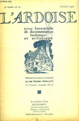 L'ardoise N°22 - 4ème Année : Réparations Des Couvertures - L'ardoise Et La Terrasse - Les Dallages D'ardoise