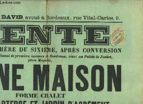 Une Affiche De La Vente Sur Surenchère Du Sixième, Après Conversion D'une Maison, Forme Chalet, Avec Parterre Et Jardin D'agrément Située À Arcachon
