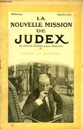 La Nouvelle Mission De Judex. 2ème Épisode : L'adieu Au Bonheur