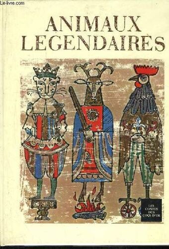 Animaux Légendaires. Volume 2