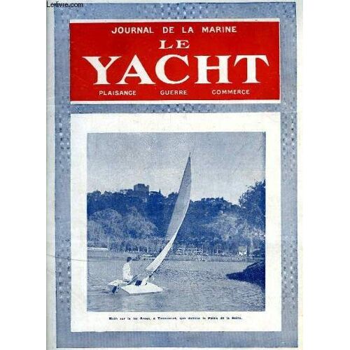 Journal De La Marine, Le Yacht. N°3107 - 71e Année : Moth Sur Le Lac Anosy, À Tannanarive - L'imprudence Du Lion De Mer, Par Mouly - L'exploitation Des Pêcheurs De Langoustes De Tristan De ...