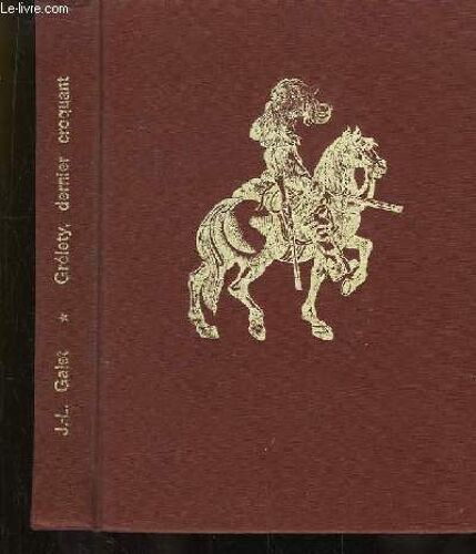 Grélety, Dernier Croquant. Suivi De Cent Ans De Préhistoire En Périgord