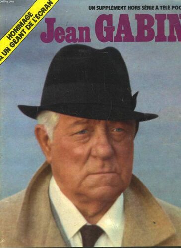 Jean Gabin, Hommage À Un Géant De L'écran. Supplément Hors-Série Tele Poche