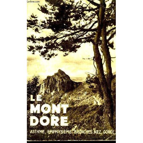 Le Mont-Doré. Asthme, Emphysème, Bronches, Nez, Gorge