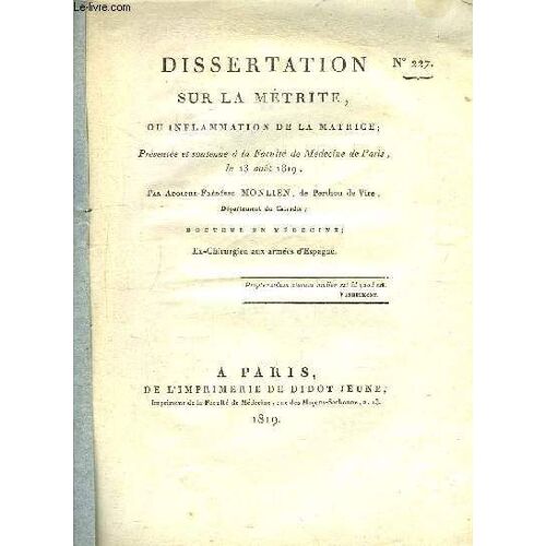 Dissertation Sur La Métrite, Ou Inflammation De La Matrice. Thèse N°227, Soutenue Le 13 Août 1819