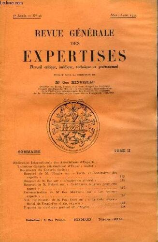 Revue Générale Des Expertises. N°26 - 5ème Année : Troisième Congrès International D'experts, Luxembourg 7, 8 Et 9 Oct. 1933 (À Suivre) - Communication De Me Geo Minvielle Sur Les Femmes ...