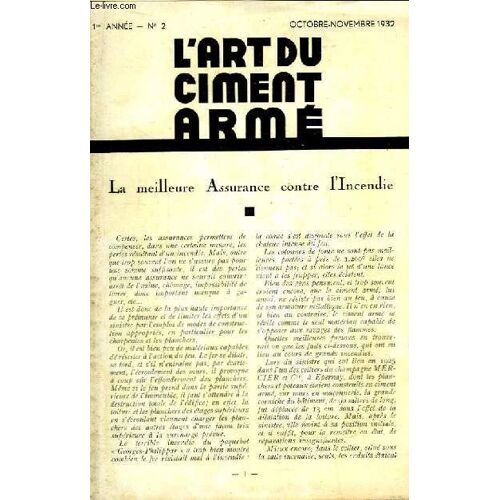 L'art Du Ciment Armé N°2 - 1ère Année : La Meilleure Assurance Contre L'incendie - Les Conquêtes Du Ciment Armé - Le Ciment Armé Appliqué À L'agriculture