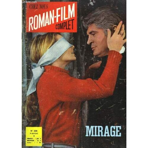 Chez Nous, Roman-Film Complet N°228 : Mirage Avec Hélène Boucault, Joseph Quere, Michel Gilles, Carole Grove Et Josig