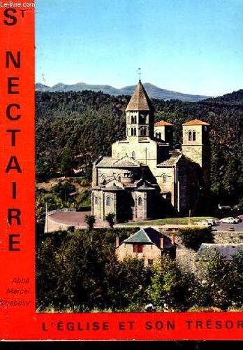 Saint-Nectaire L'eglise. L'eglise Et Son Trésor