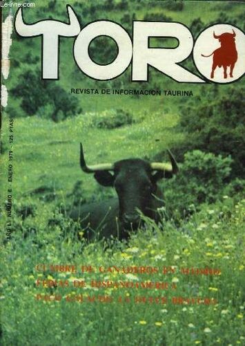 Toro N°6 - 1e Année : Cumbre De Ganaderos En Madrid - Ferias De Hispanoamerica - Paco Galache : La Dulce Bravura
