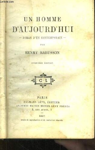 Un Homme D'aujourd'hui. Roman D'un Contemporain