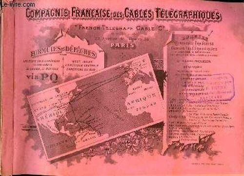 Carnet De Formules Télégraphiques - 1913, De La Compagnie Française Des Cables Télégraphiques. Provenant D'une Archive D'un Armateur De Pêche À La Morue De Bègles (Gironde - 33). ...