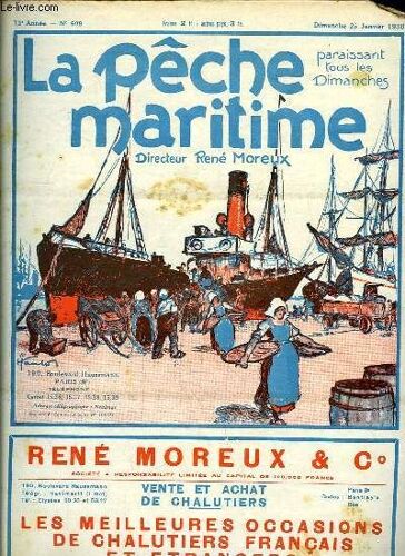 La Pêche Maritime. 13ème Année - N° 609 : La Crise De La Grande Pêche, Par Geistdoerfer - Les Avantages De La Nouvelle Législation Relative Aux Pensions Des Marins
