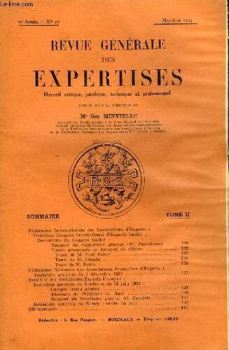 Revue Générale Des Expertises. N°27 - 5ème Année : Troisième Congrès International D'experts, Luxembourg 7, 8 Et 9 Oct. 1933 (À Suivre)