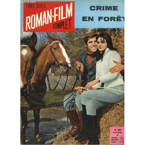 Chez Nous, Roman-Film Complet N°235 : Crime En Forêt
