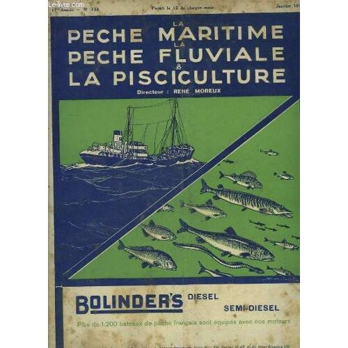 La Pêche Maritime, La Pêche Fluviale & La Pisciculture. 17ème Année - N° 734 : L'état Actuel Et L'avenir De L'industrie Des Pêches Maritimes Au Maroc - Les Résultats De La Norddeutsche ...