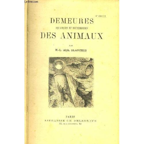 Demeures, Aquatiques Et Souterraines, Des Animaux