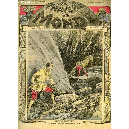 A Travers Le Monde N°182 - 4e Année : Un Mauvais Quart D'heure - Souvenirs D'escadre, Sur Les Côtes D'espagne Et De Portugal (1900) - M. Foureau - Les Cosaques