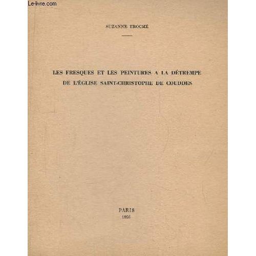 Les Fresques Et Les Peintures À La Détrempe De L'eglise Saint-Christophe De Couddes