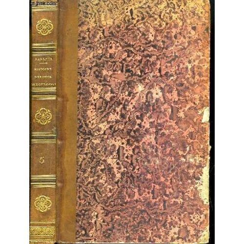 Histoire Des Ducs De Bourgogne De La Maison De Valois 1364 - 1477. Tome 5 : Philippe-Le-Bon
