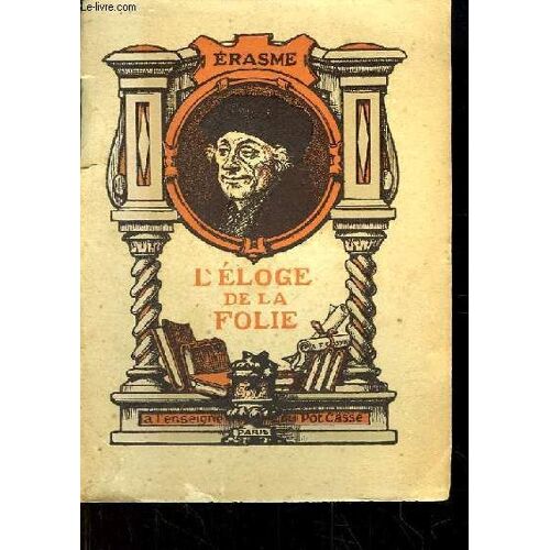 L'eloge De La Folie