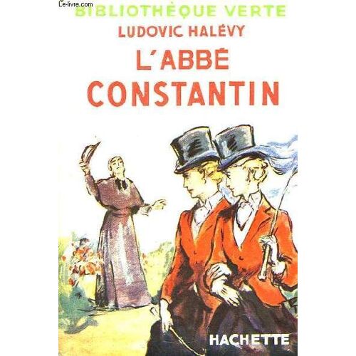 L'abbé Constantin. Avec Jaquette