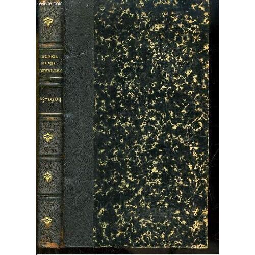 Recueil Des Lois Usuelles Et Des Décrets, Arrêtés Et Circulaires D'intérêt Général. Tomes 22 Et 23 (En Un Seul Volume), Années 1903 - 1904. Paraissant Au Fur Et À Mesure De La Promulgation ...