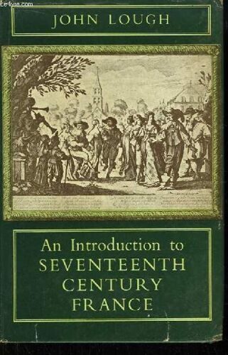 An Introduction To Seventeenth Century France