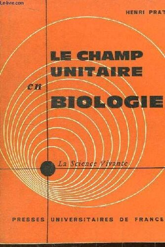 Le Champ Unitaire En Biologie