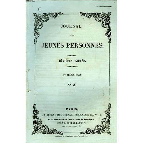 Journal Des Jeunes Personnes. N°3 - 10ème Année : Bathilde, Par Ana Des Essarts - La Soie, Par Dorigny - Le Prisonnier Et Le Papillon, Par X. De Maistre - La Famille Du Marin, Par Adèle ...