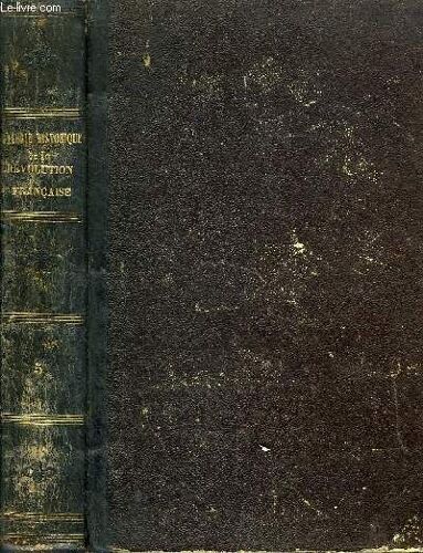 Galerie Historique De La Révolution Française (1787 À 1799). Histoire De Napoléon, 1er Consul Et Empereur. Tome 5