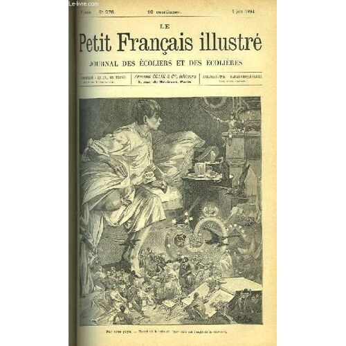 Le Petit Français Illustré. Journal Des Ecoliers Et Des Ecolières. 1894, 6ème Année