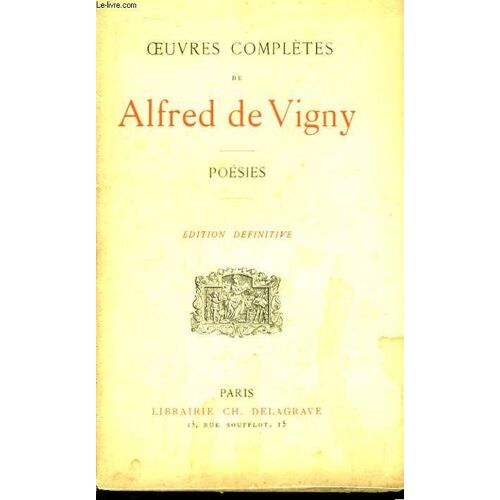 Oeuvres Complètes De Alfred De Vigny. Poésies