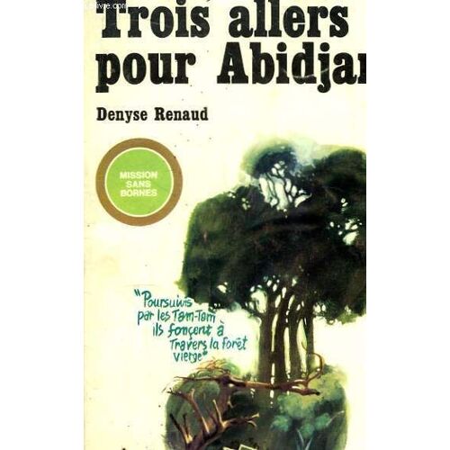 Trois Allers Pour Abidjan