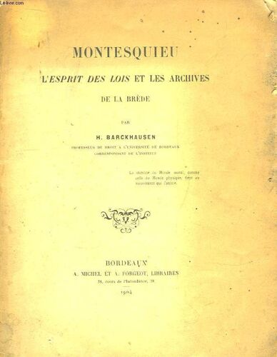 Montesquieu. L'esprit Des Lois Et Les Archives De La Brède