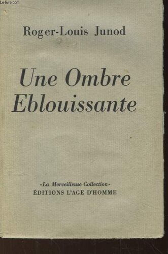 Une Ombre Eblouissante